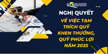 Nghị quyết của HĐQT về việc tạm trích Quỹ khen thưởng, Quỹ phúc lợi năm 2025