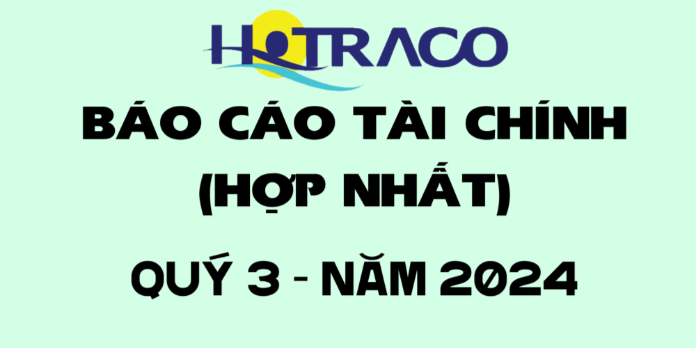 Báo cáo tài chính Quý 3/2024 - Hợp nhất