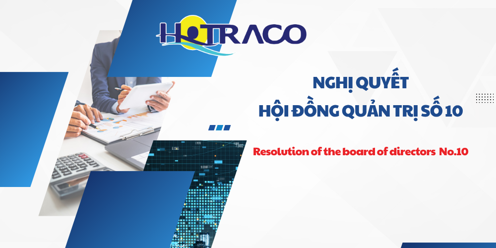 Nghị quyết Hội đồng quản trị số 10 / Resolution of the board of directors No.10