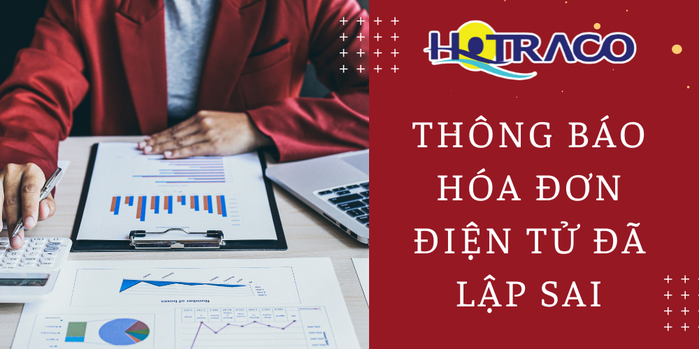 THÔNG BÁO HÓA ĐƠN ĐIỆN TỬ ĐÃ LẬP SAI 31/12/2025